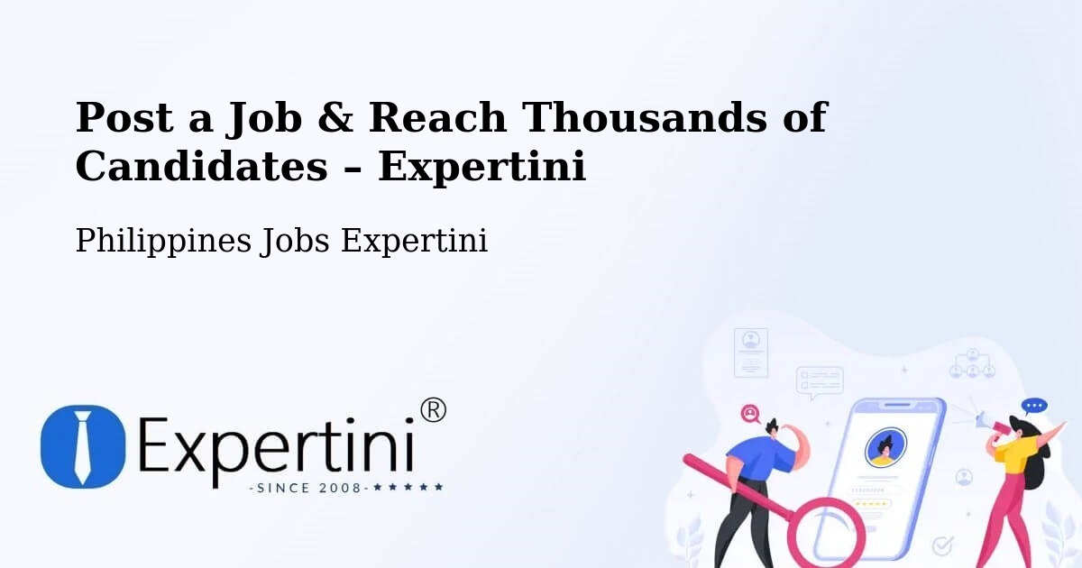 Post a Job in Balete – Hire the Right Talent - Balete, Philippines Jobs Expertini