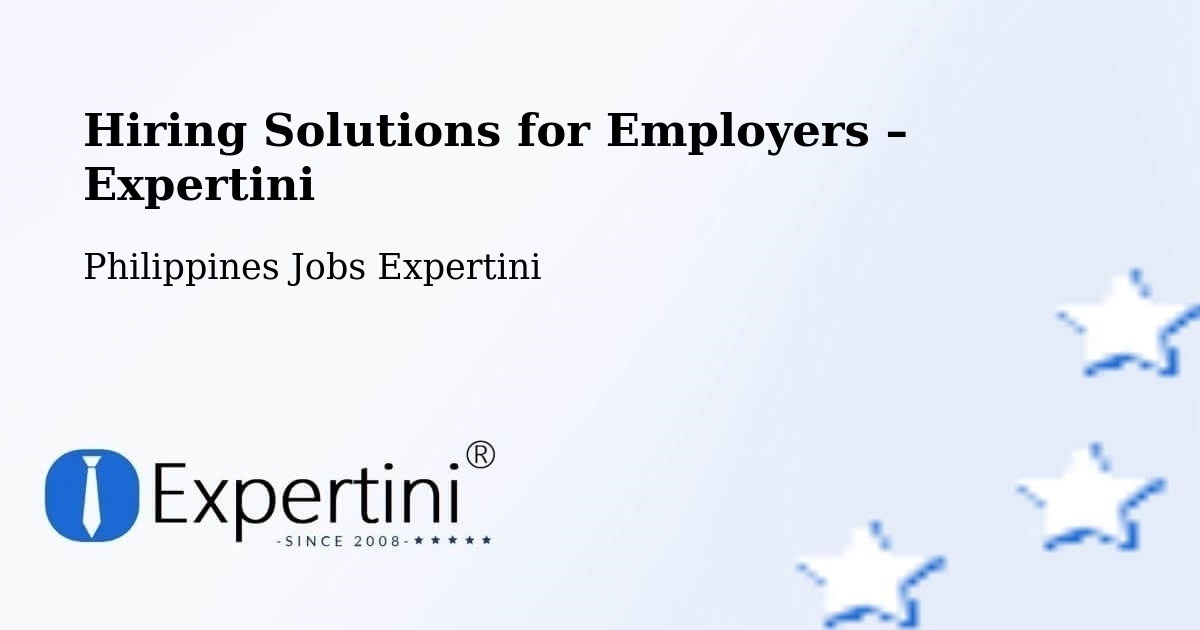 Hiring Solutions for Employers in Balete - Balete, Philippines Jobs Expertini